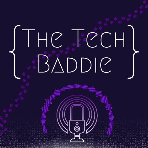 "The Tech Baddie" logo - featuring a podcast microphone and cat paws across the screen.
